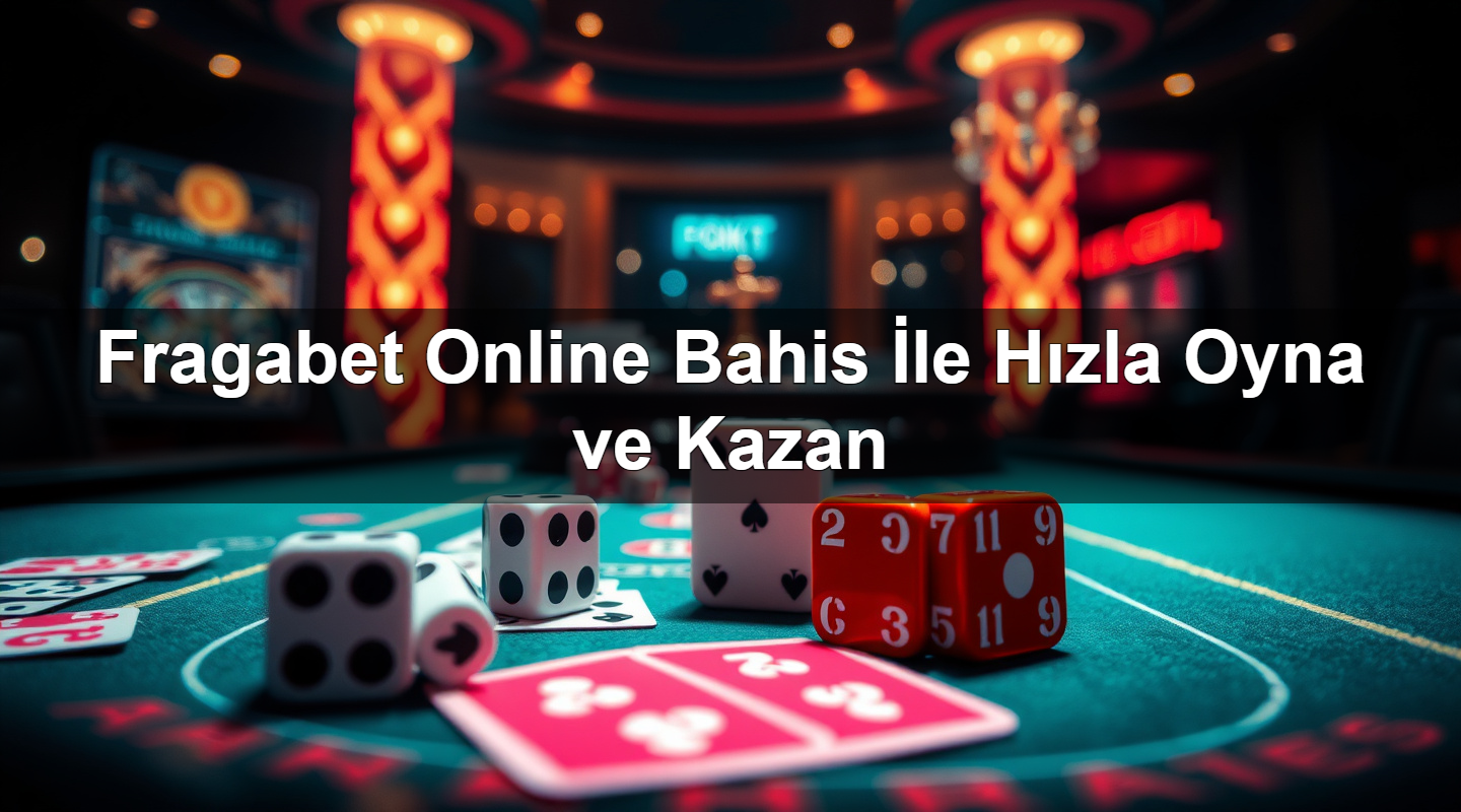 fragabet online bahis i le h zla oyna ve kazan 1779028366145
